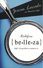Redefine Belleza  - Tapa Blanda - Jenna y Max Lucado