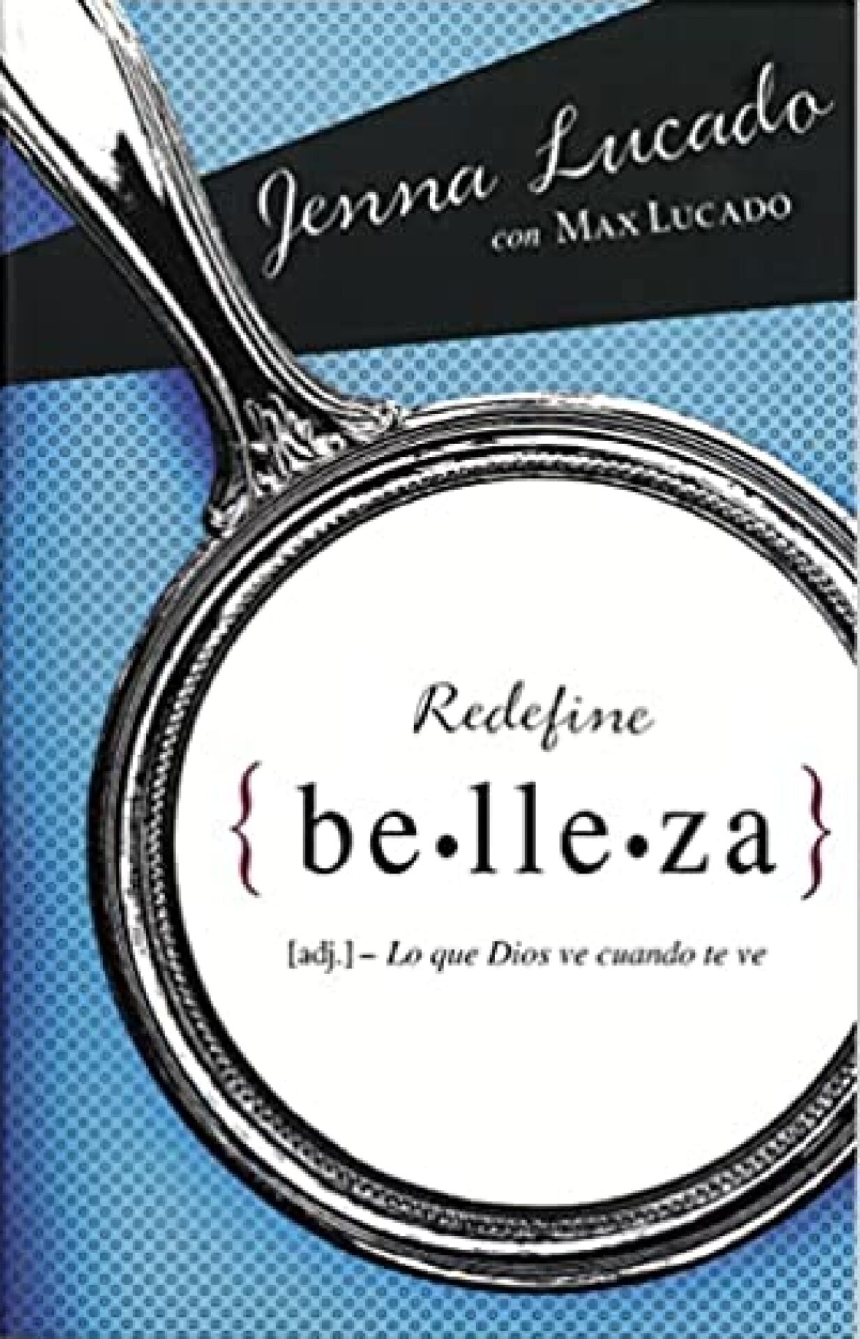 Redefine Belleza - Tapa Blanda - Jenna y Max Lucado