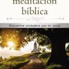 Recuperemos El Arte Perdido De La Meditación Bíblica  - Tapa Dura -  Robert J. Morgan