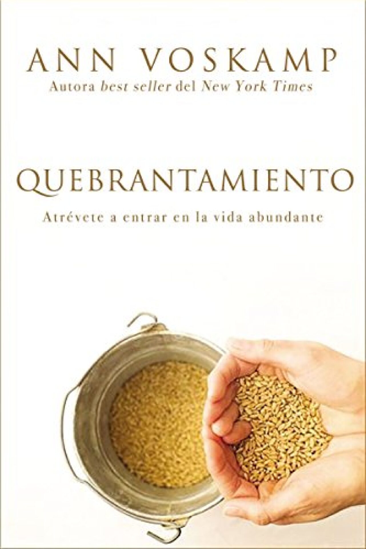 Quebrantamiento - Tapa Blanda - Ann Voskamp