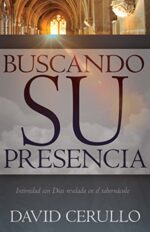 Buscando Su Presencia  - Tapa Blanda - David Cerullo