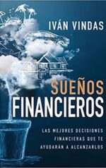 Sueños Financieros - Tapa Blanda - Iván Vindas