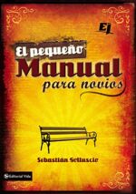 El Pequeño Manual Para Novios - Especialidades Juveniles - Tapa Blanda -  Sebastián Golluscio