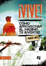 ¡Vive!  - Especialidades Juveniles - Tapa Blanda - Timmy Ost