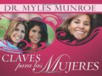 Claves Para Las Mujeres - Tapa Blanda - Myles Munroe