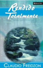 Rendido Totalmente - Tapa Blanda - Claudio Freidzon