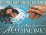 Claves Para El Matrimonio -  Tapa Blanda -  Myles Munroe