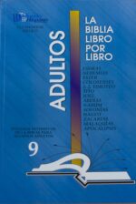 La Biblia Libro Por Libro: Alumnos - Adultos Libro 9:   Esdras, Nehemias, Ester, Colosenses, 1 y 2 Timoteo, Tito, Joel, Abdias, Nahum, Sofonias, Hageo, Zacarias, Malaquias y Apocalipsis - Tapa Blanda - Casa Bautista