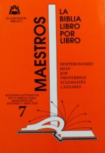 La Biblia Libro Por Libro: Maestros - Jóvenes y Adultos Libro 7: Deuteronomio - Juan - Job - Proverbios - Eclesiastés - Cantares - Tapa Blanda -  Casa Bautista
