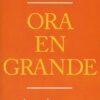 Ora En Grande - Tapa Blanda - Alistair Begg - Imagen 2