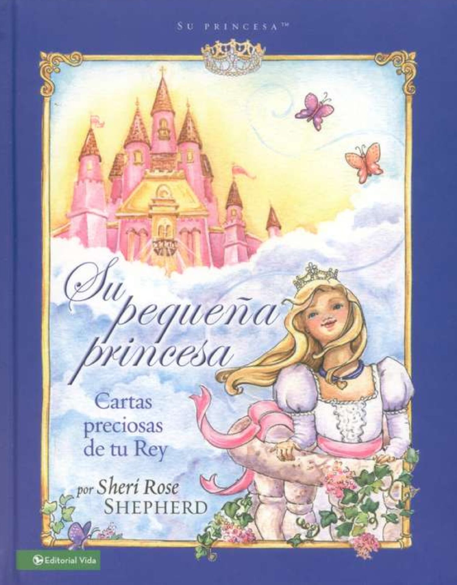 Su Pequeña Princesa - Tapa Dura - Sheri Rose Shepherd