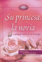 Su Princesa Novia: Cartas de amor de tu Príncipe - Tapa Dura - Sheri Rose Shepherd