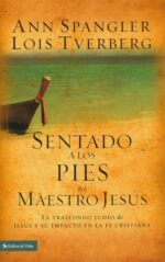 Sentado A Los Pies Del Maestro Jesús - Tapa Blanda - Ann Spangler y Lois Tverberg