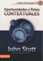 Oportunidades y Retos Contextuales  - Tapa Blanda - John R.W. Stott
