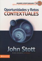 Alternative view of Oportunidades y Retos Contextuales  - Tapa Blanda - John R.W. Stott