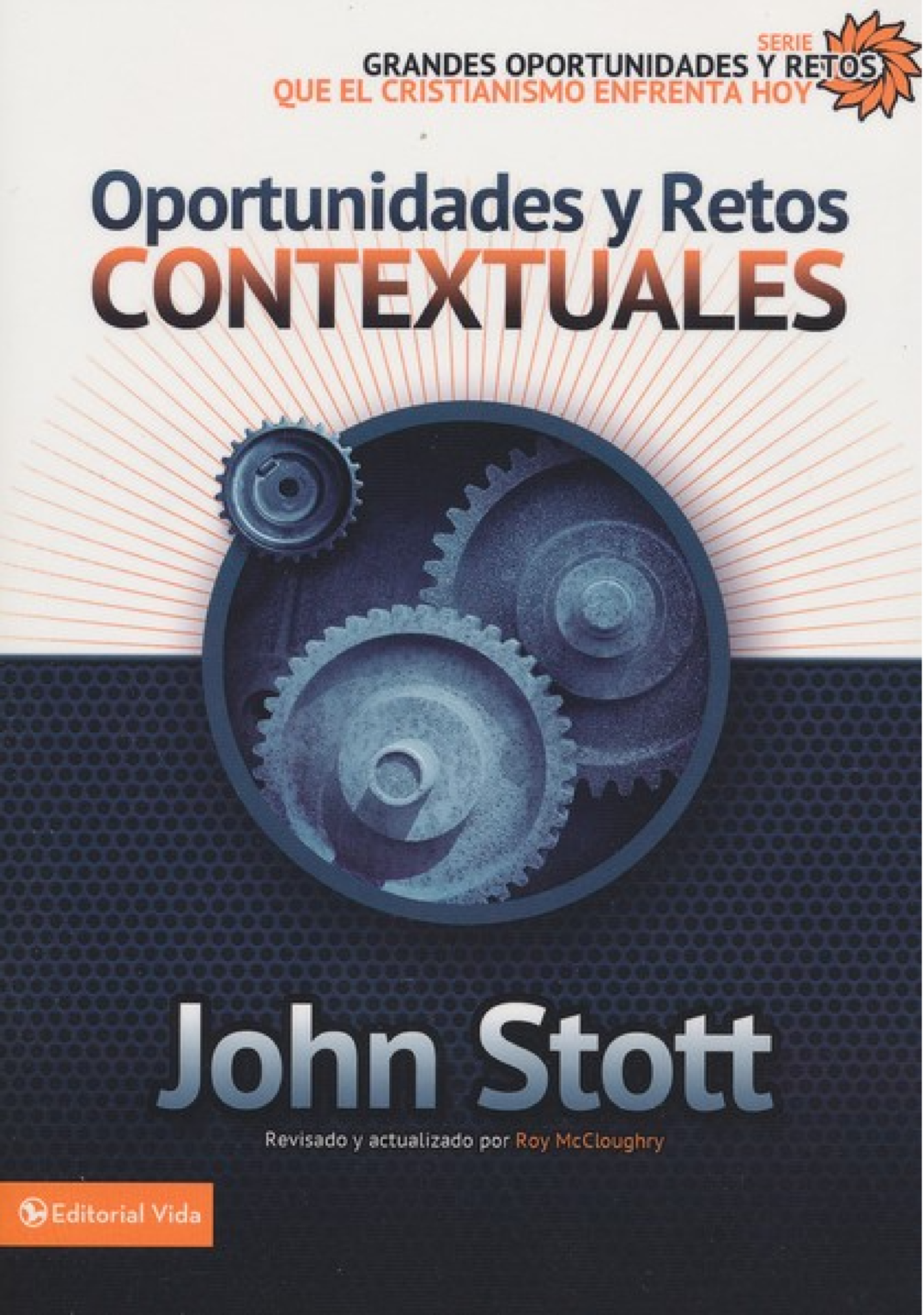 Oportunidades y Retos Contextuales - Tapa Blanda - John R.W. Stott