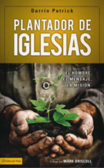Plantador De Iglesias - Tapa Blanda - Darrin Patrick