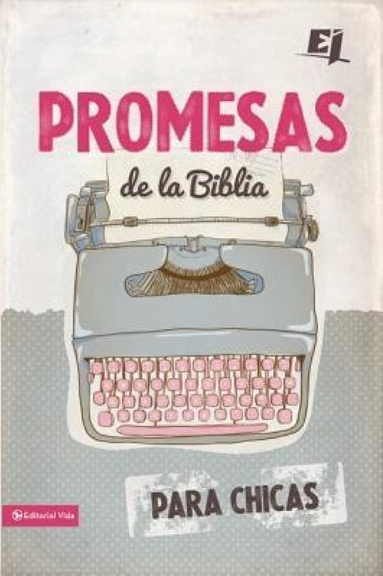 Promesas De La Biblia Para Chicas - Especialidades Juveniles - Tapa Blanda - Vida