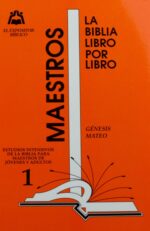 La Biblia Libro Por Libro: Maestro - Jóvenes y Adultos Libro 1- Génesis y Mateo - Tapa Blanda - Varios Autores