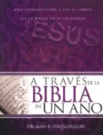 Alternative view of A través De La Biblia En Un Año - Tapa Blanda -  Alan B. Stringfellow