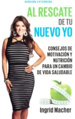 Al Rescate De Tu Nuevo Yo  - Tapa Blanda - Ingrid Macher