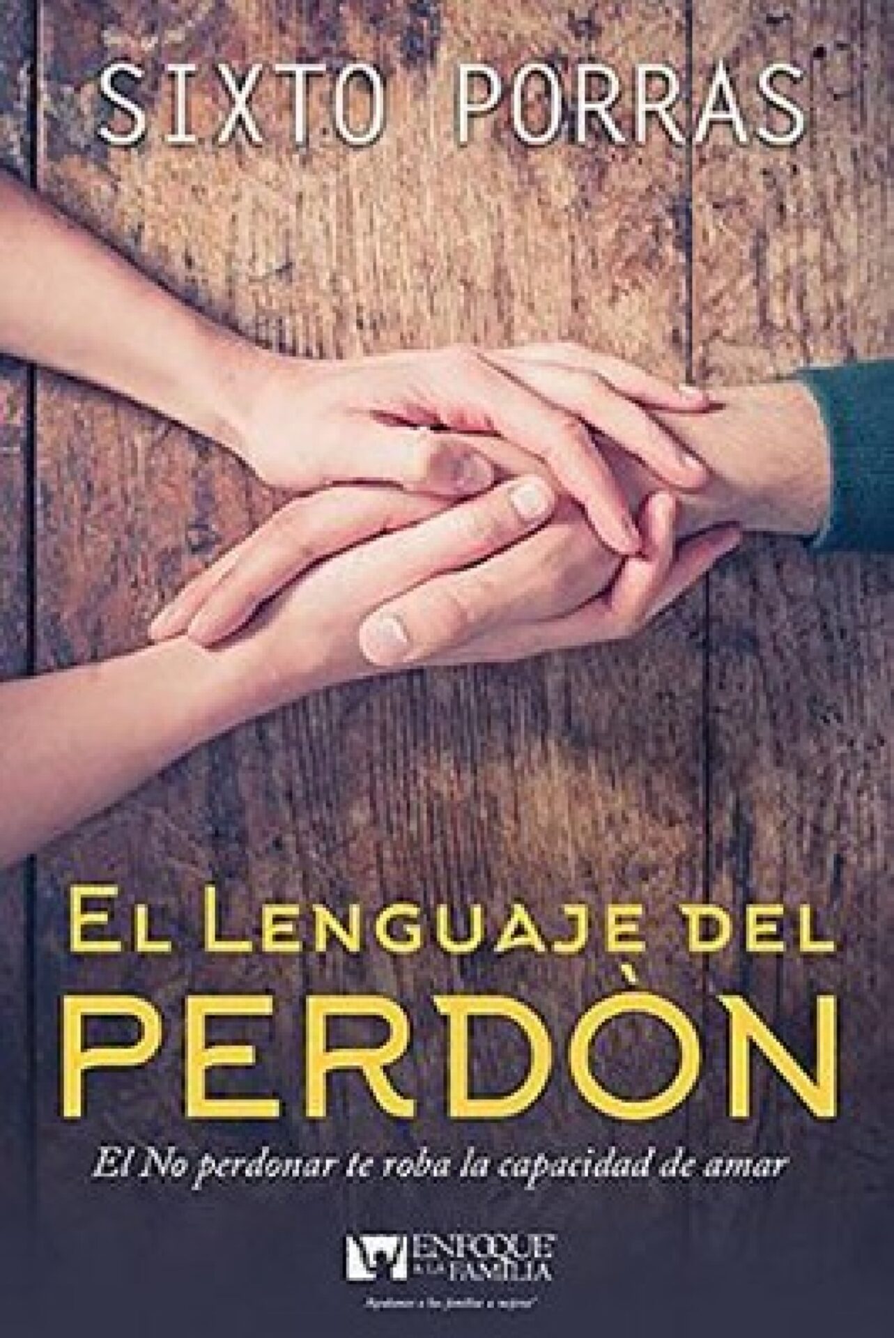 El Lenguaje Del Perdón - Tapa Blanda - Sixto Porras