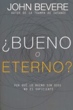 Alternative view of ¿Bueno O Eterno?  - Tapa Blanda -  John Bevere