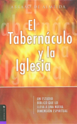 El Tabernáculo y La Iglesia - Tapa Blanda - Abraao De Almeida