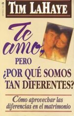 Te Amo, Pero, Por Qué Somos Tan Diferentes? - Tapa Blanda - Tim LaHaye
