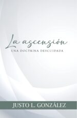 La Ascensión - Tapa Blanda -  Justo L. Gonzalez