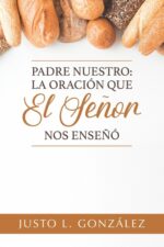 Padre Nuestro  - Tapa Blanda - Justo González