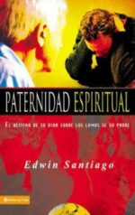 Paternidad Espiritual  - Tapa Blanda - Edwin Santiago