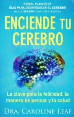 Enciende Tu Cerebro - Tapa Blanda - Caroline Leaf