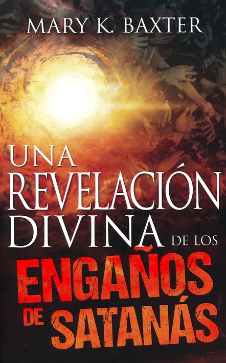 Una Revelación Divina De Los Engaños De Satanás - Tapa Blanda - Mary K. Baxter - Imagen 2