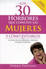 Los 30 Horrores Que Cometen Las Mujeres Y Cómo Evitarlos - Tapa Blanda - Norma Pantojas