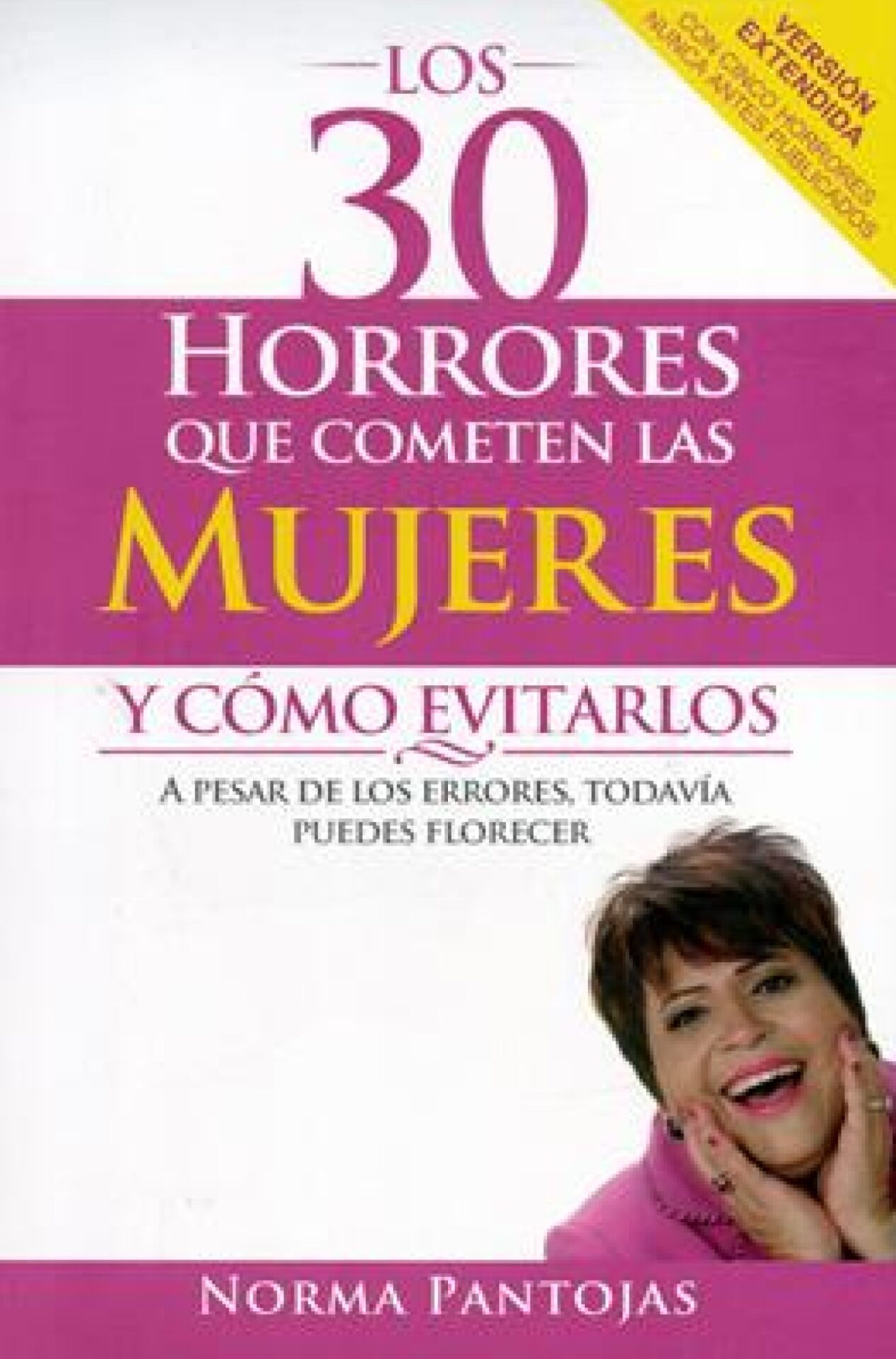 Los 30 Horrores Que Cometen Las Mujeres Y Cómo Evitarlos - Tapa Blanda - Norma Pantojas