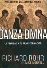 La Danza Divina  -   Tapa Blanda - Richard Rohr