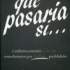 Qué Pasaría Si…:  - Tapa Blanda - Mark Batterson