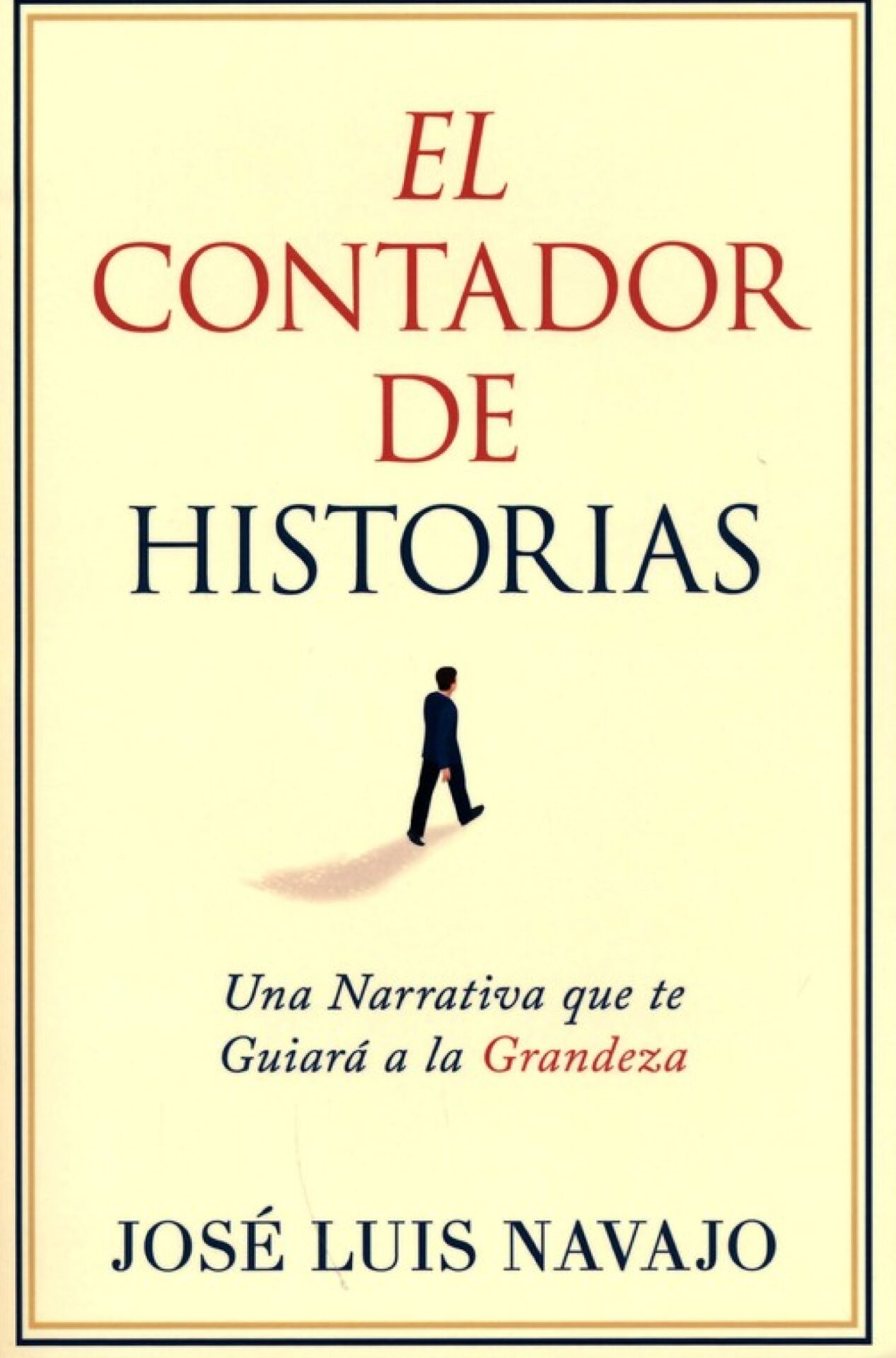 El Contador de Historias - Tapa Blanda - José Luis Navajo