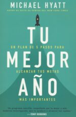 Tu Mejor Año  - Tapa Blanda -  Michael Hyatt