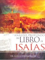 Un Análisis Profundo Del Libro De Isaías - Tapa Blanda - Alan B. Stringfellow