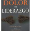 El Dolor Del Liderazgo - Tapa Blanda - Samuel R. Chand - Imagen 2