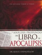 Alternative view of Un Análisis Profundo Del Libro De Apocalipsis  -  Tapa Blanda - Alan B. Stringfellow