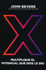 Alternative view of X: Multiplique El Potencial Que Dios Le Dio - Tapa Blanda - John Bevere