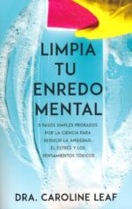 Alternative view of Limpia Tu Enredo Mental - Tapa Blanda - Caroline Leaf