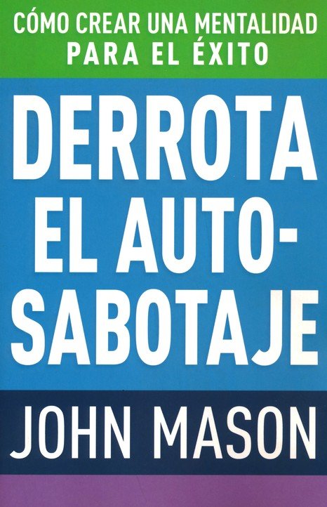 Derrota El Autosabotaje - Tapa Blanda - John Mason - Imagen 2