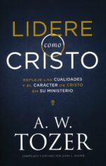 Alternative view of Lidere Como Cristo  - Tapa Blanda - A. W. Tozer