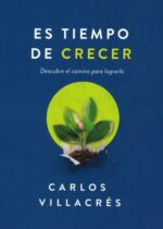 Es Tiempo De Crecer - Tapa Blanda - Carlos Villacrés