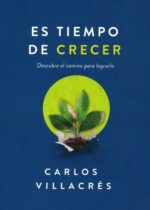 Alternative view of Es Tiempo De Crecer - Tapa Blanda - Carlos Villacrés