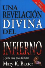 Alternative view of Una Revelación Divina Del Infierno - Tapa Blanda - Mary K. Baxter